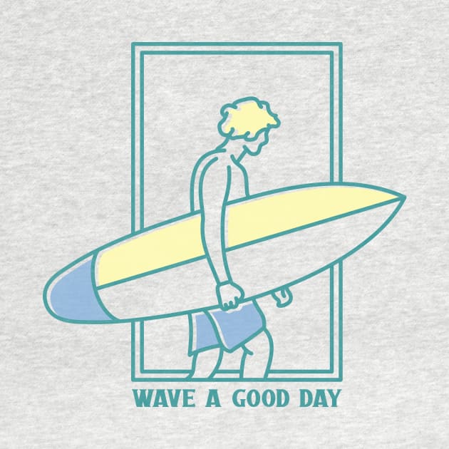 Wave a Good Day by VEKTORKITA